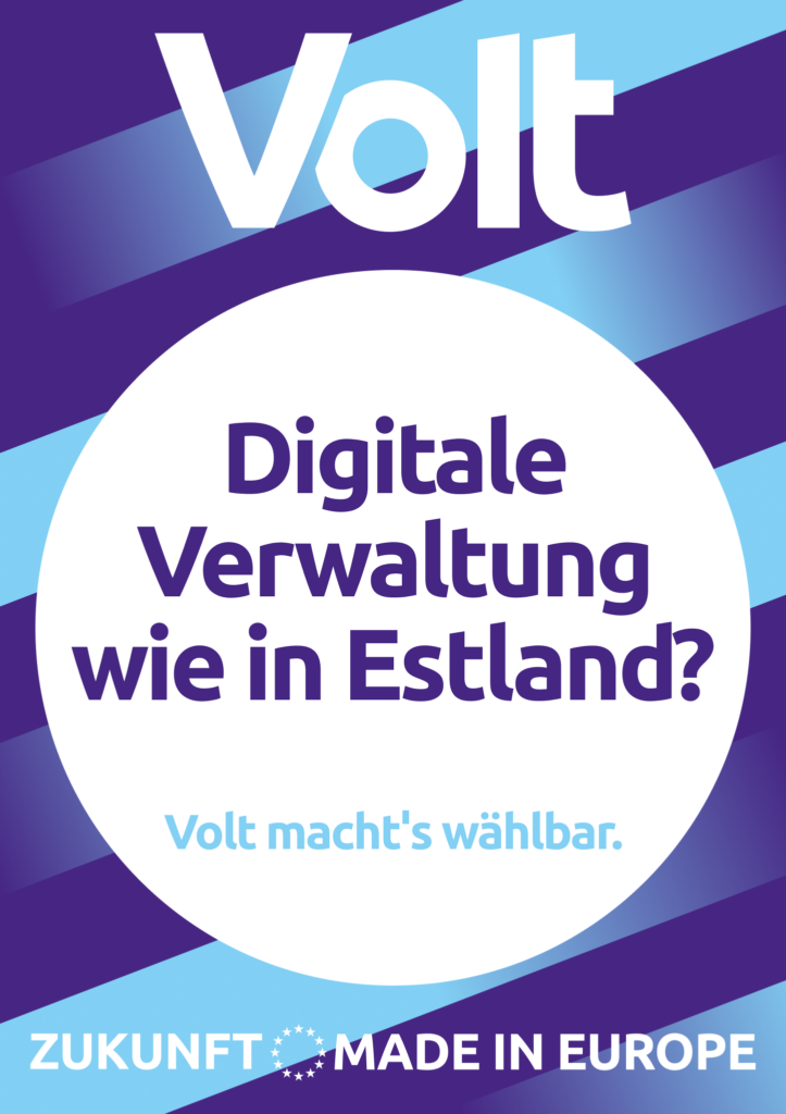 Kommunalwahlplakat von Volt Frankfurt. Text auf Blau-Lila Hintergrund: Digitale Verwaltung wie in Estland?